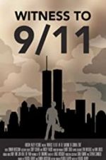 Watch Witness to 9/11: In the Shadows of Ground Zero Solarmovie