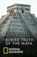 Watch Buried Truth of the Maya Solarmovie