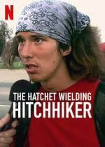 Watch The Hatchet Wielding Hitchhiker Solarmovie