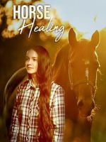 Watch Horse Healing Solarmovie