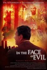Watch In the Face of Evil Reagan's War in Word and Deed Solarmovie