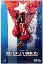 Watch The People\'s Fighters: Teofilo Stevenson and the Legend of Cuban Boxing Solarmovie