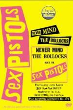 Watch Classic Albums Never Mind the Bollocks Here's the Sex Pistols Solarmovie