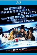 Watch 30 Nights of Paranormal Activity with the Devil Inside the Girl with the Dragon Tattoo Solarmovie
