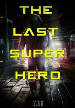 Watch All Superheroes Must Die 2: The Last Superhero Afdah