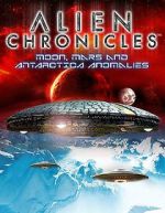 Watch Alien Chronicles: Moon, Mars and Antartica Anomalies Solarmovie
