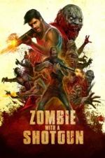 Watch Zombie with a Shotgun Solarmovie