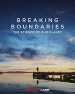 Watch Breaking Boundaries: The Science of Our Planet Solarmovie