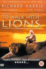 Watch To Walk with Lions Solarmovie