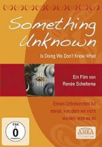 Watch Something Unknown Is Doing We Don\'t Know What Solarmovie