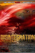 Watch Disintegration Solarmovie