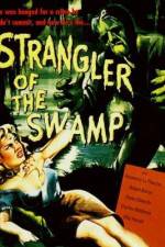 Watch Strangler of the Swamp Solarmovie