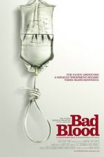 Watch Bad Blood: A Cautionary Tale Solarmovie