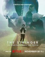Watch The Stringer: The Man Who Took the Photo Solarmovie