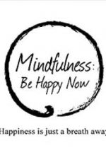 Watch Mindfulness: Be Happy Now Solarmovie