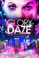 Watch Glory Daze The Life and Times of Michael Alig Solarmovie