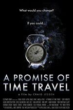 Watch A Promise of Time Travel Solarmovie