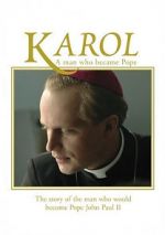 Watch Karol, omul care a devenit Papa Solarmovie