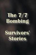 Watch The 7/7 Bombing: Survivors' Stories Solarmovie