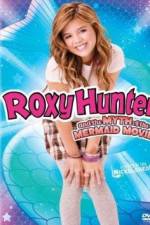 Watch Roxy Hunter and the Myth of the Mermaid Solarmovie