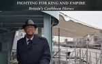 Watch Fighting for King and Empire: Britain\'s Caribbean Heroes Solarmovie