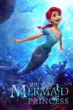 Watch The Mermaid Princess Solarmovie