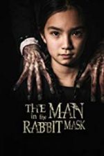 Watch The Man in the Rabbit Mask Solarmovie