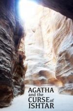 Watch Agatha and the Curse of Ishtar Solarmovie