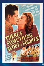 Watch There\'s Something About a Soldier Solarmovie