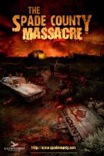 Watch The Spade County Massacre Solarmovie