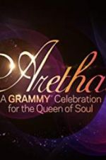Watch Aretha! A Grammy Celebration for the Queen of Soul Solarmovie