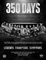 Watch 350 Days - Legends. Champions. Survivors Solarmovie
