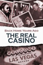 Watch Back Home Years Ago: The Real Casino Solarmovie