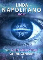 Watch Linda Napolitano: The Alien Abduction of the Century Solarmovie