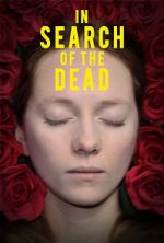 Watch In Search of the Dead Solarmovie