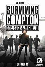 Watch Surviving Compton: Dre, Suge & Michel\'le Solarmovie