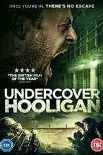 Watch Undercover Hooligan Solarmovie