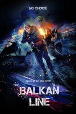 Watch The Balkan Line Solarmovie