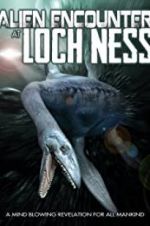 Watch Alien Encounter at Loch Ness Solarmovie
