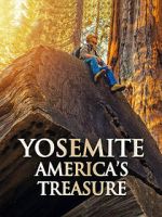 Watch Yosemite: America\'s Treasure Solarmovie