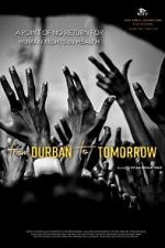 Watch From Durban to Tomorrow Solarmovie
