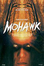 Watch Mohawk Solarmovie