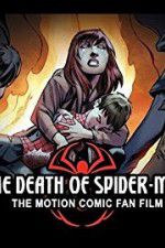 Watch The Death of Spider-Man Solarmovie