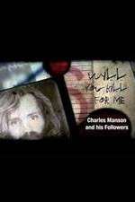 Watch Will You Kill for Me Charles Manson and His Followers Solarmovie