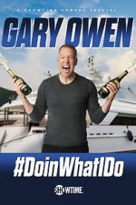 Watch Gary Owen: #DoinWhatIDo (TV Special 2019) Solarmovie