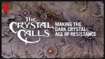 Watch The Crystal Calls - Making the Dark Crystal: Age of Resistance Solarmovie