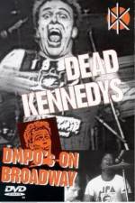 Watch Dead Kennedys: DMPO's on Broadway Solarmovie