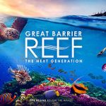 Watch Great Barrier Reef: The Next Generation Solarmovie