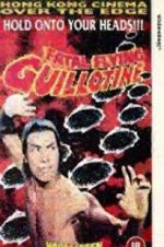 Watch The Fatal Flying Guillotines Solarmovie