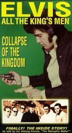 Watch Elvis: All the King\'s Men (Vol. 5) - Collapse of the Kingdom Solarmovie